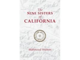Livro The Nine Sisters of California de Mahmoud Shelton (Inglês)