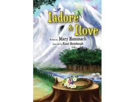 Livro Iadore Ampamp Ilove Magical Peoples Book 1 De Mary Hammack (inglês)
