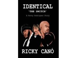 Livro Identical The Switch de Ricky Cano (Inglês)