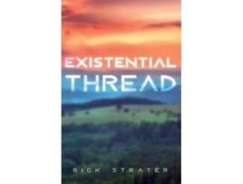 Livro Existential Thread De Rick Strater (inglês)