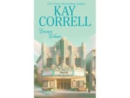 Livro Encore Echoes de Kay Correll (Inglês)