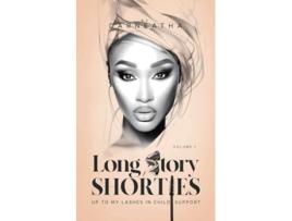 Livro Long Story Shorties Custody, Coins, and Conflicts de Darneatha (Inglês)