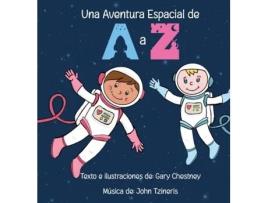 Livro Una Aventura Espacial De A A Z De Gary Chestney (inglês)