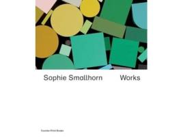 Livro Sophie Smallhorn Works De Smallhorn Sophie/fit (inglês - Capa Dura)