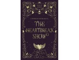 Livro The Heartbreak Show de Jesikah Sundin (Inglês)