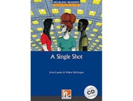 Livro A Single Shot Cd Level 5 Da Editorial Helbling-richmond De Lauder Scott E Walter Mcgregor (inglês)
