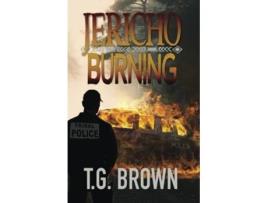 Livro Jericho Burning de TG Brown (Inglês)