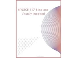 Livro NYSTCE 117 Blind and Visually Impaired de Iris Q McKinley (Inglês)