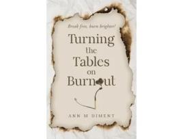 Livro Turning the Tables on Burnout de Ann M Diment (Inglês)