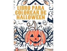 Livro Para Colorear De Halloween Libro Para Colorear De Halloween Para Niños De Sonya Thunder (espanhol)