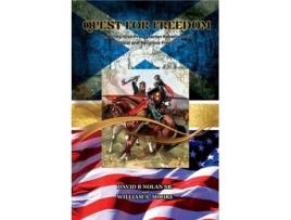 Livro Quest for Freedom The Scots-Irish Presbyterian Rebellions for Political and Religious Freedom de David B Nolan e William E Moore (Inglês)