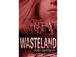Livro Wasteland De Ann Bakshis (inglês)