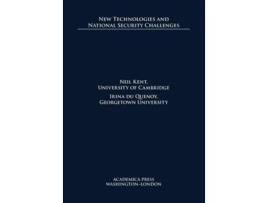Livro New Technologies And National Security Challenges De Neil Kent (inglês - Capa Dura)