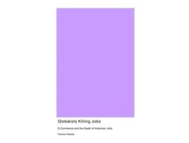 Livro Globalists Killing Jobs de Folsome Skeeter (Inglês)