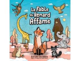 Livro La Fable du Renard Affamé de Cole Adams (Inglês)