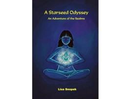 Livro A Starseed Odyssey An Adventure of the Realms de Lisa Snopek (Inglês)