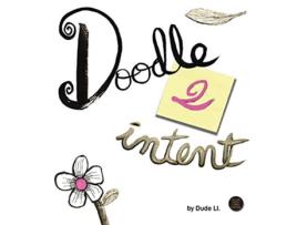 Livro Doodle 2 Intent De Dude Ll (inglês - Capa Dura)