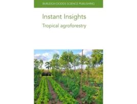 Livro Instant Insights Tropical Agroforestry De Dr John Lynam, Dr Lindsey Norgrove Et Al. (inglês)