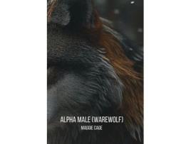 Livro Alpha male de Maggie Cage (Inglês)