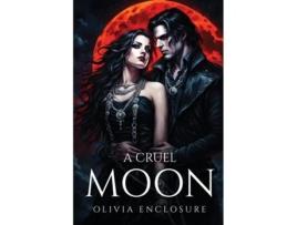 Livro A Cruel Moon de Olivia Enclosure (Inglês)