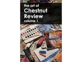 Livro The Art of Chestnut Review Volume 1 de James Rawlings (Inglês)