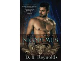 Livro The Stone Warriors Nicodemus De D B Reynolds (inglês)