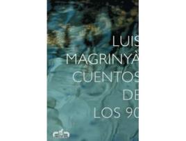 Livro Cuentos De Los 90 De Luis Magrinyà (espanhol)