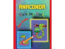 Livro Anaconda Coloring Book For Kids Amazing Anaconda Colouring Book For Kids De Stela (inglês)