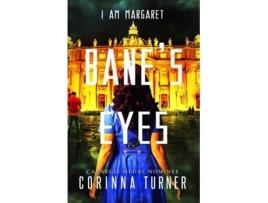 Livro Banes Eyes de Corinna Turner (Inglês)