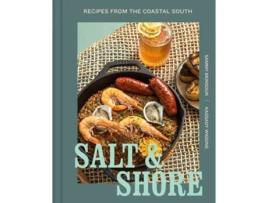 Livro Salt And Shore De Sammy Monsour E Kassady Wiggins (inglês - Capa Dura)