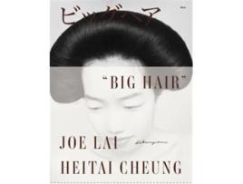 Livro Big Hair De Lai Joe (inglês)