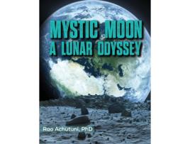 Livro MYSTIC MOON A LUNAR ODYSSEY de Achutuni, Phd et al. (Inglês)