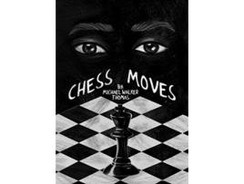 Livro Chess Moves De Michael Walker-thomas (inglês)