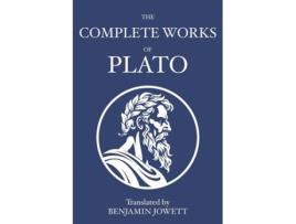 Livro The Complete Works of Plato Socratic, Platonist, Cosmological, and Apocryphal Dialogues de Plato (Inglês)