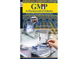 Livro Gmp In Pharmaceutical Industry De Trupti Patil Dongare (inglês - Capa Dura)