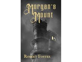 Livro Morgans Mount de Robert J Foster (Inglês)