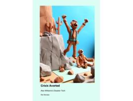 Livro Crisis Averted Alex Williamss Disaster Tech de Wei Morales (Inglês)