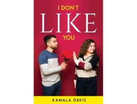 Livro I Dont Like You De Kamala Davis (inglês)