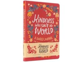 Livro Kindness Will Save The World Guided Journal De James Crews (inglês)