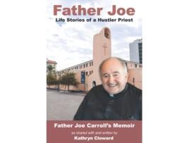 Livro Father Joe Life Stories of a Hustler Priest de Kathryn Cloward (Inglês)
