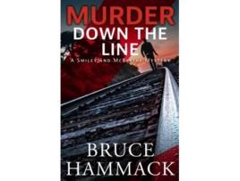 Livro Murder Down The Line de Bruce Hammack (Inglês)