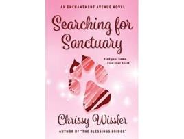 Livro Searching For Sanctuary De Chrissy Wissler (inglês)