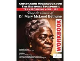 Livro The Bethune Blueprint Workbook A Companion to Your Journey of Transformation de Drevelyn Bethune (Inglês)