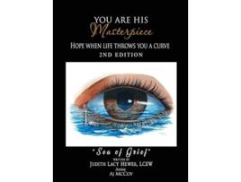 Livro You Are His Masterpiece Hope When Life Throws You A Curve de Judith Lacy Hewes (Inglês - Capa Dura)