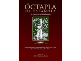 Livro ÓCTAPLA de la Biblia Española Volumen I Los Evangelios del Nuevo Testamento en un formato de 8 columnas de Steven a Hite (Espanhol - Capa Dura)
