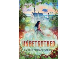 Livro Unbetrothed de Candice Pedraza Yamnitz (Inglês)