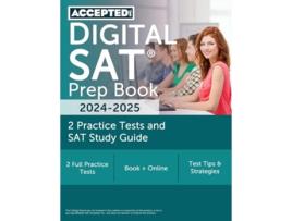 Livro Digital SAT Prep Book 2024-2025 2 Practice Tests and SAT Study Guide de G T McDivitt (Inglês)