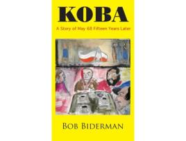 Livro Koba A Story Of May 68 Fifteen Years Later De Bob Biderman (inglês)
