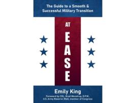 Livro At Ease The Guide to a Smooth amp Successful Military Transition de Emily King (Inglês)