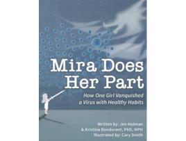 Livro Mira Does Her Part De Jen Holman E Dr Kristina Bondurant (inglês - Capa Dura)